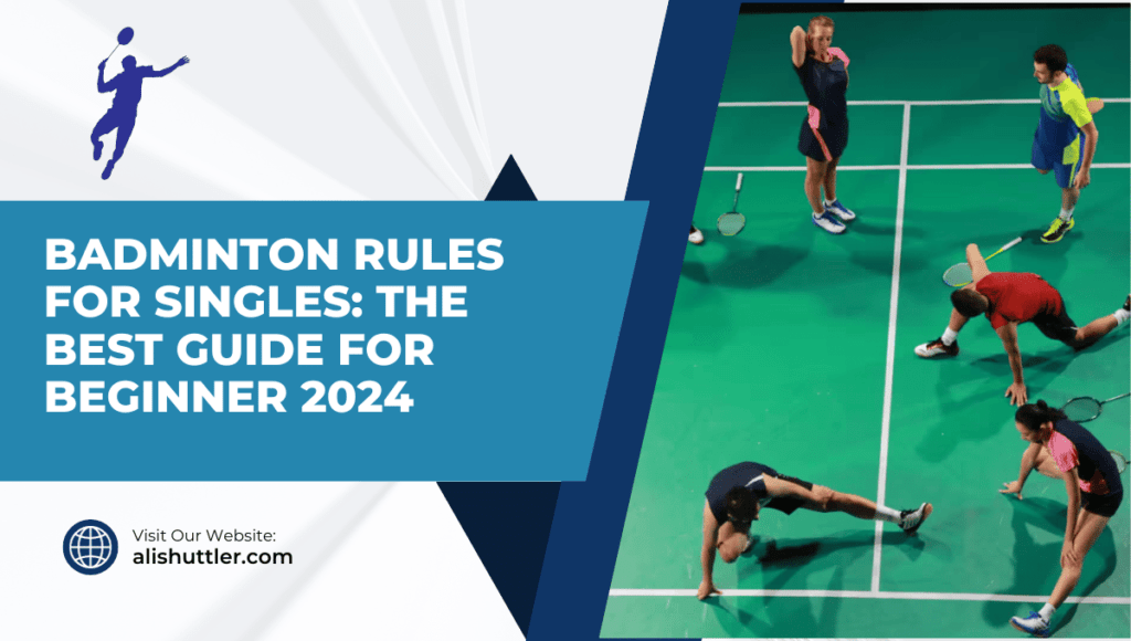 Badminton Rules for Singles: The Best Guide for Beginner 2024