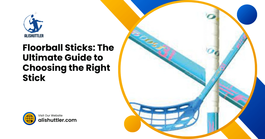 Floorball Sticks: The Ultimate Guide to Choosing the Right Stick