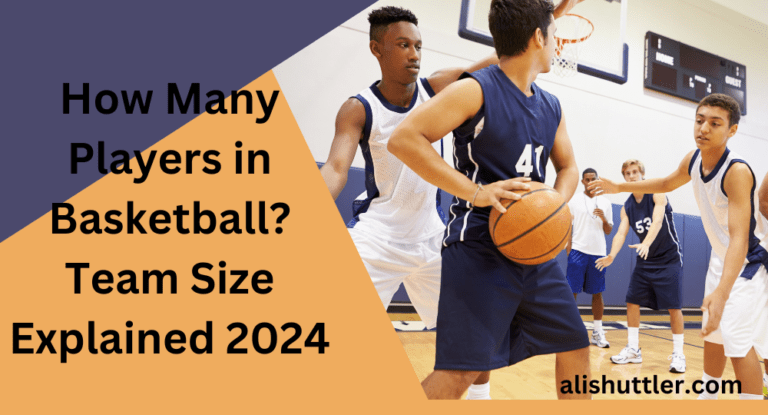 How Many Players in Basketball? Well Explained 2024