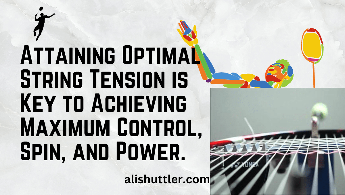 Attaining Optimal String Tension is Key for Performance 2024.