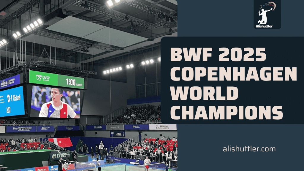 BWF 2025 Copenhagen World Championships