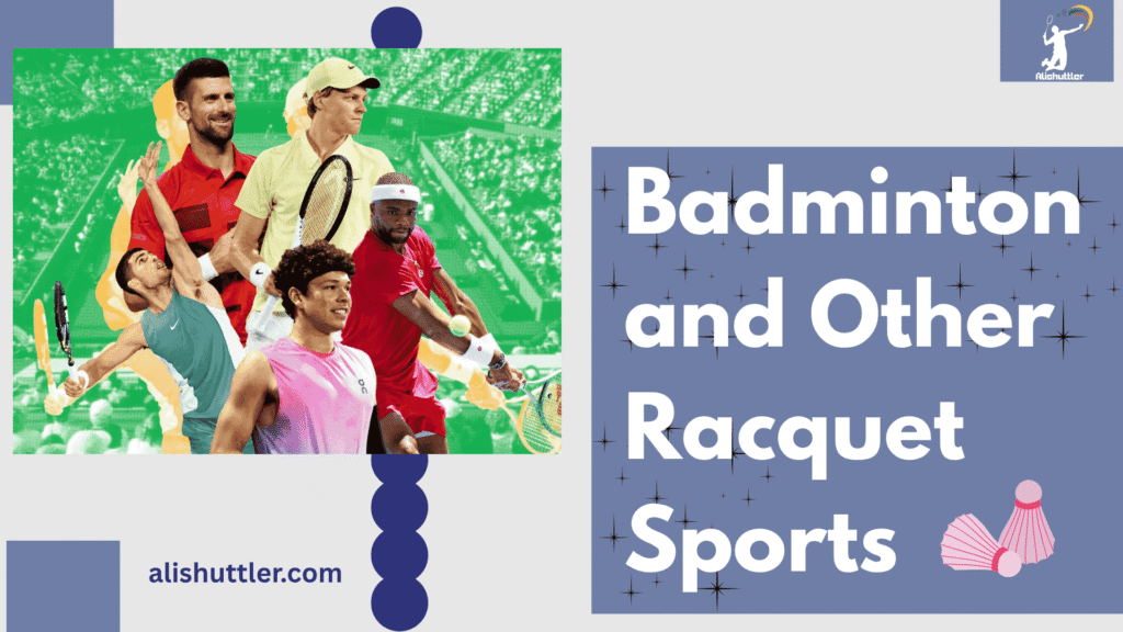 Badminton and Other Racquet Sports