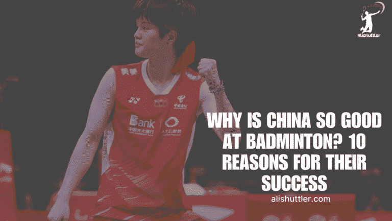 China so Good at Badminton