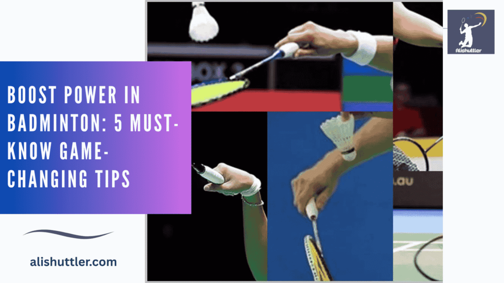 Boost Power in Badminton