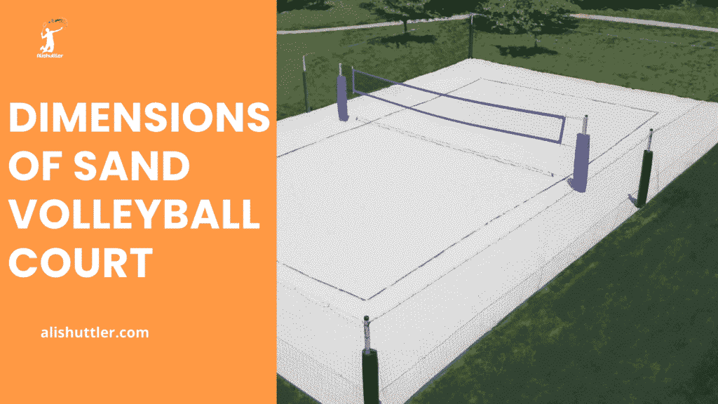 Dimensions of Sand Volleyball Court