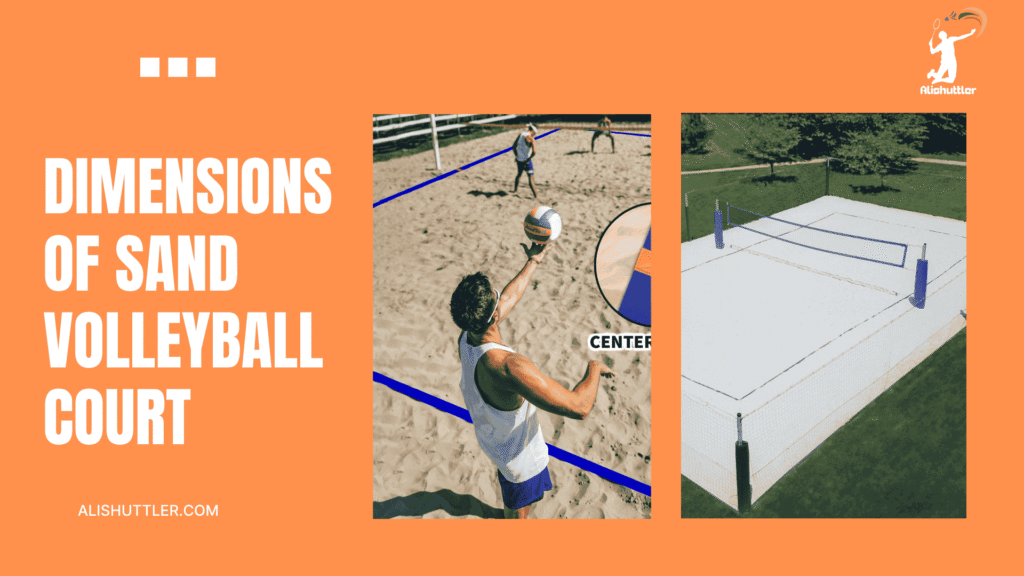 Dimensions of Sand Volleyball Court