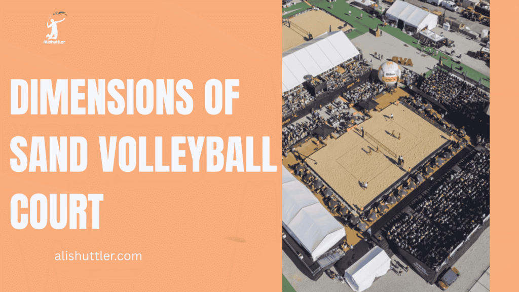 Dimensions of Sand Volleyball Court