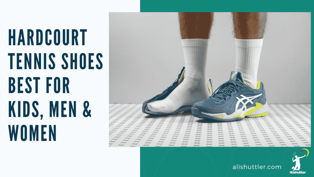 Hardcourt Tennis Shoes Best for kids, Men & Women