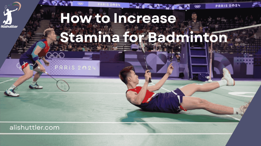 How to Increase Stamina for Badminton