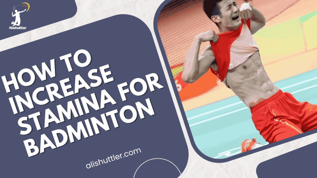 How to Increase Stamina for Badminton