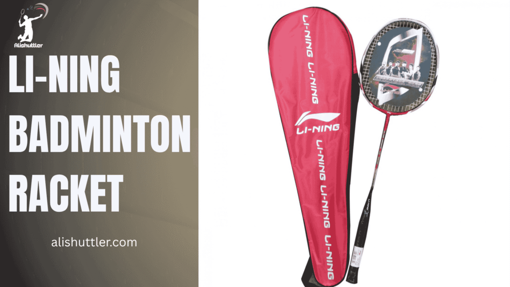 Li-Ning Badminton Racket