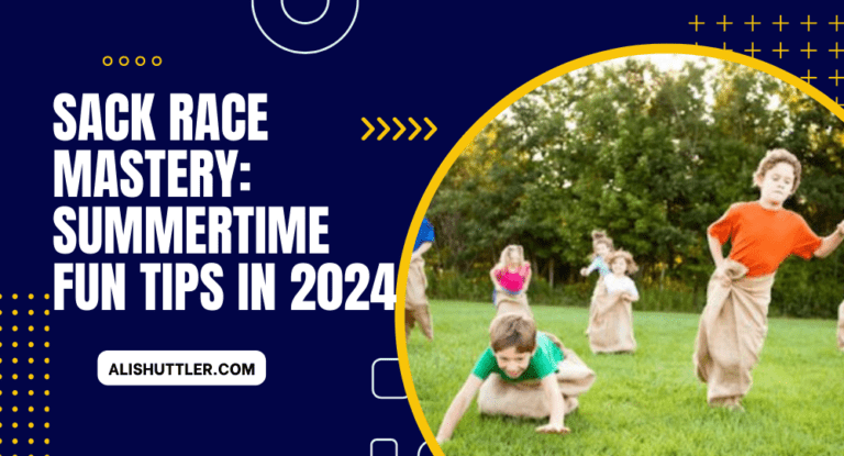 Sack Race Mastery: Summertime Fun Tips in 2024