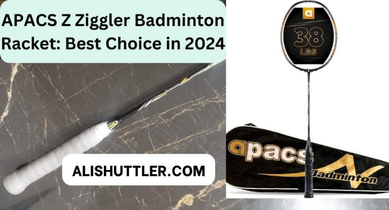 APACS Z Ziggler Badminton Racket: Best Choice in 2024