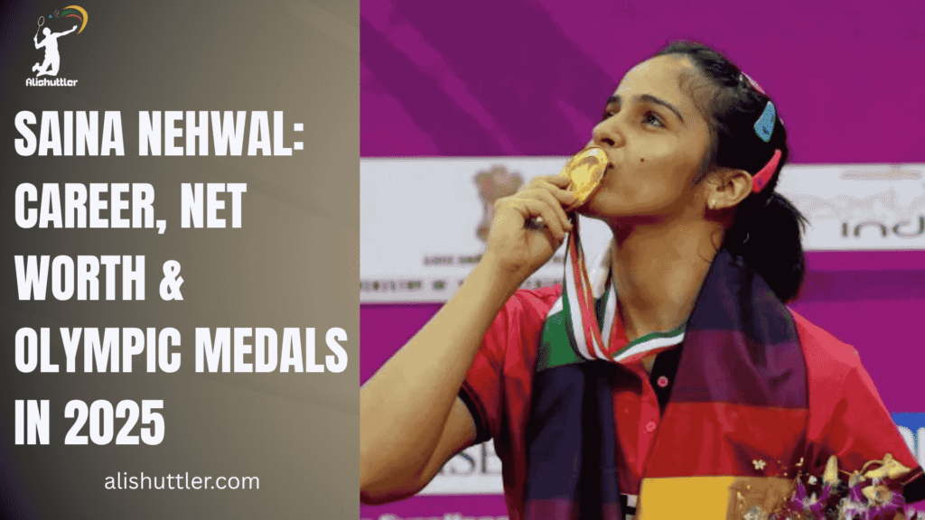 Saina Nehwal: Career, Net Worth
