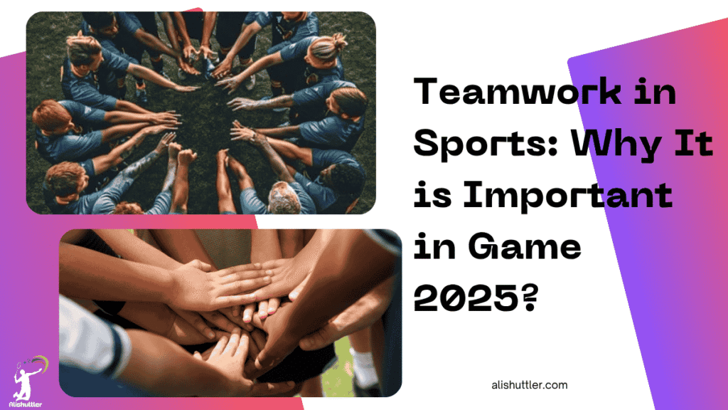 Teamwork in Sports