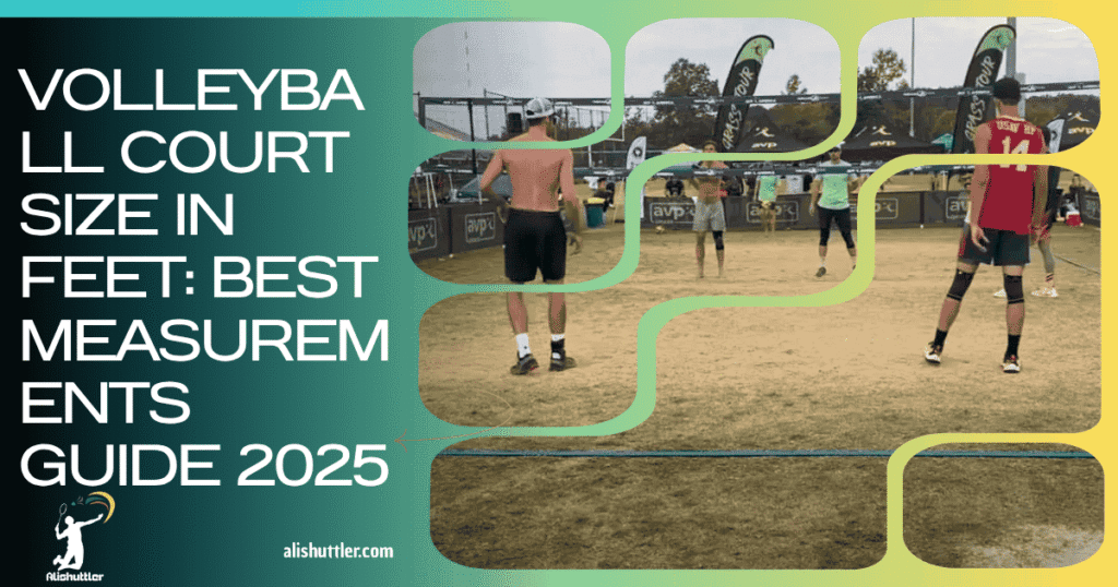 Volleyball Court Size in Feet