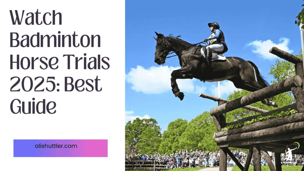 Badminton Horse Trials