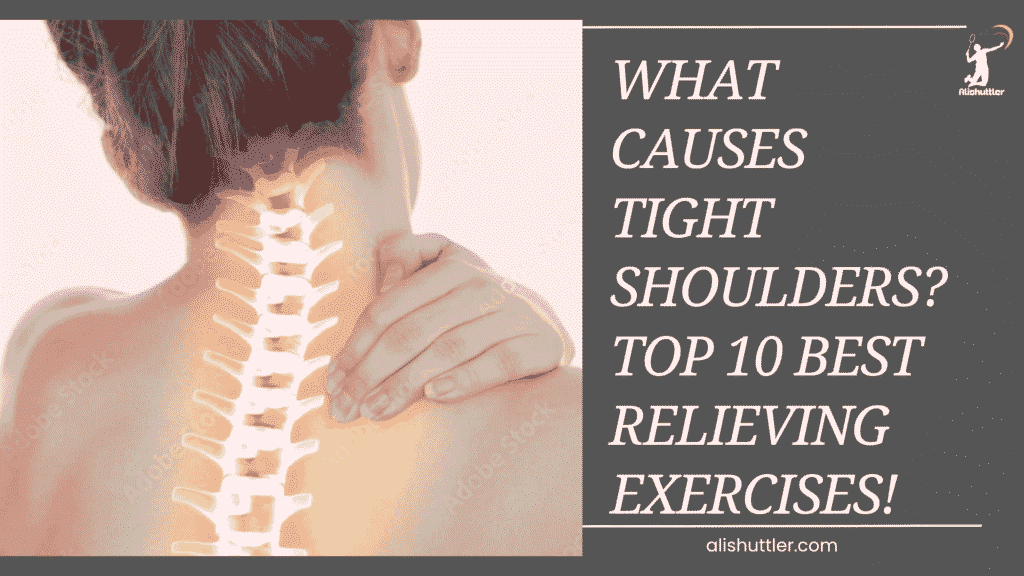 What Causes Tight Shoulders