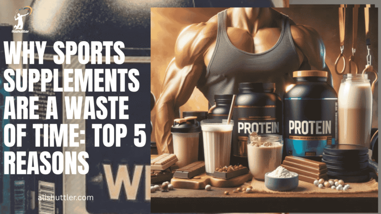 Sports Supplements Are a Waste of Time