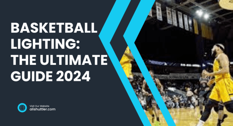 Basketball Lighting: The Best Guide 2024