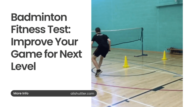 Badminton Fitness Test: Improve Your Game to the Next Level in 2024