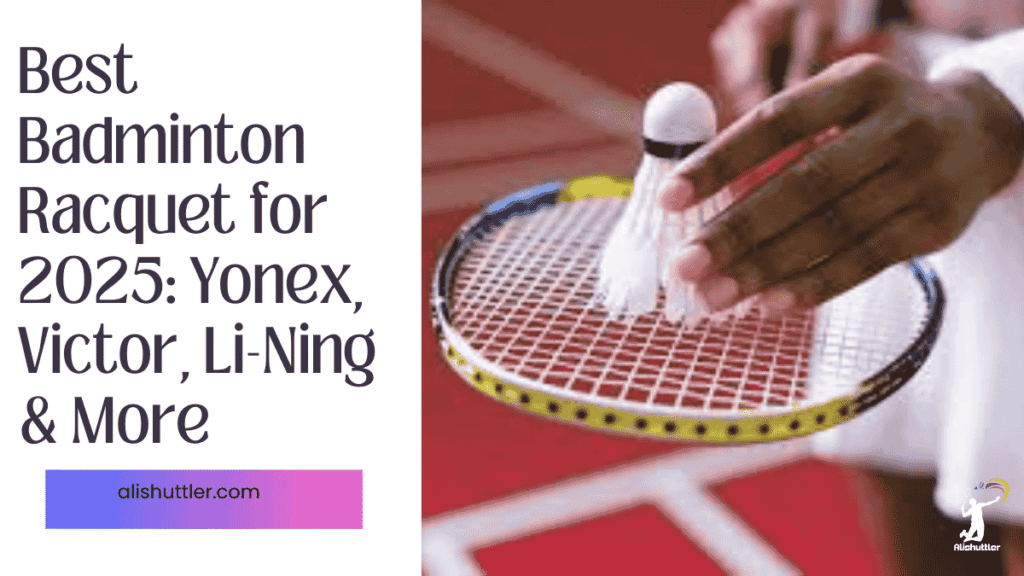 Best badminton racquet