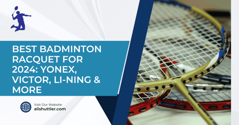 Best Badminton Racquet for 2024: Yonex, Victor, Li-Ning & More