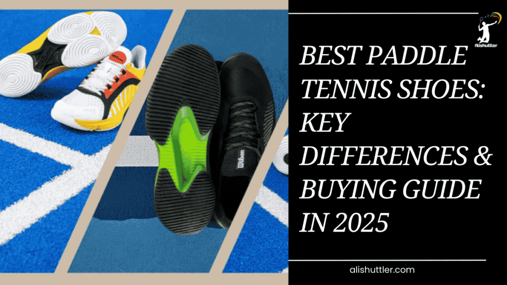 Paddle Tennis Shoes