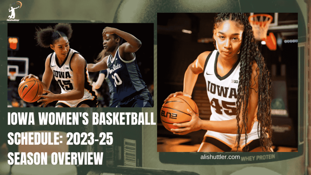 Iowa Women's Basketball Schedule