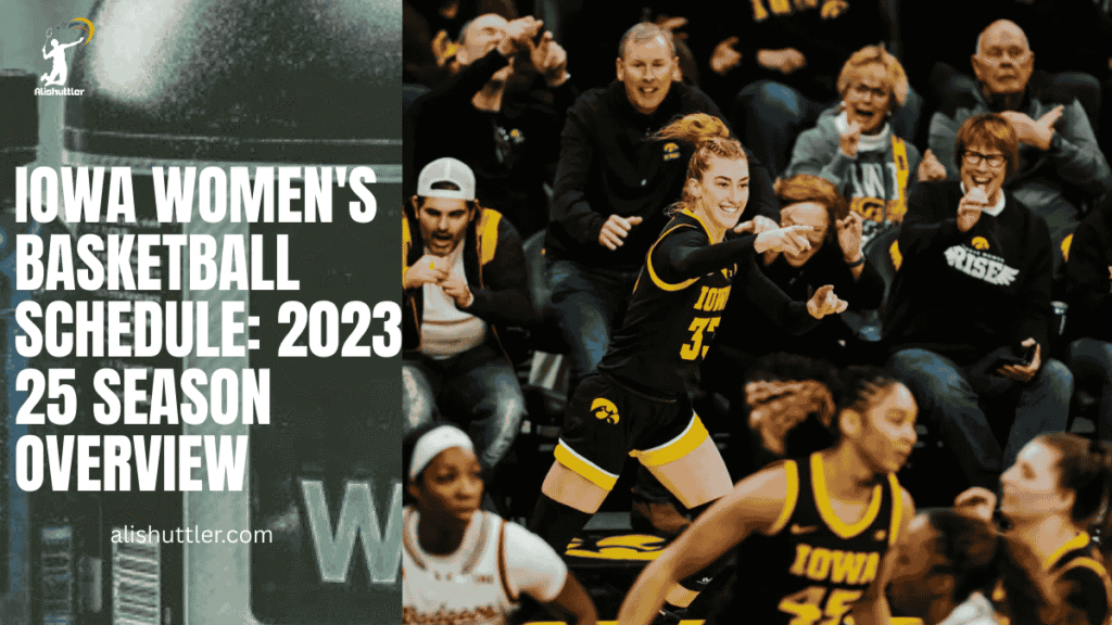 Iowa Women's Basketball Schedule