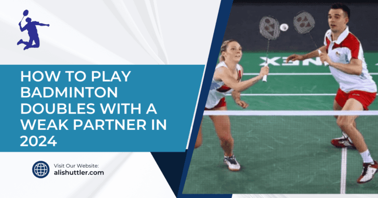 How to Play Badminton Doubles with a Weak Partner in 2024