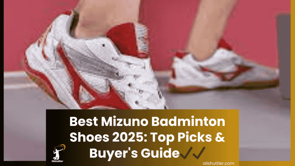 Best Mizuno Badminton Shoe