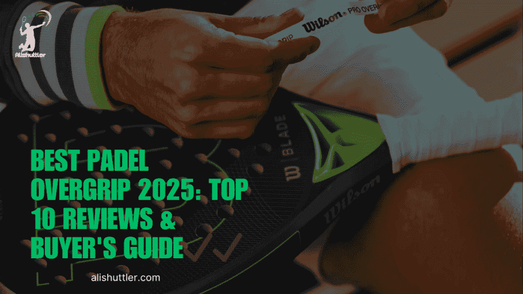 Best Padel Overgrip