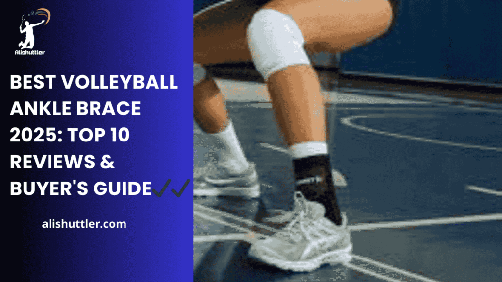Best Volleyball Ankle Brace