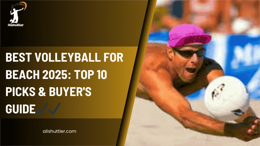 Best Volleyball for Beach