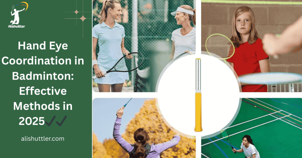 Hand Eye Coordination in Badminton