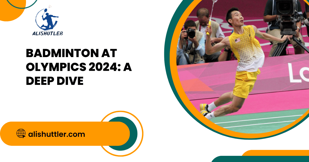 Badminton at Olympics 2024: A Deep Dive